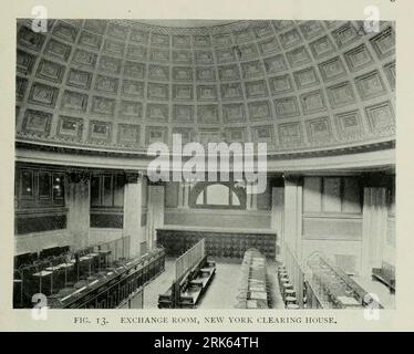 Exchange Room New York Clearing House aus der ARTIKELARCHITEKTUR MODERNER BANKGEBÄUDE. Von R. IF. Gibson. II Aus dem Engineering Magazine, das DEM INDUSTRIELLEN FORTSCHRITT GEWIDMET IST Band XI Oktober 1896 NEW YORK, dem Engineering Magazine Co Stockfoto