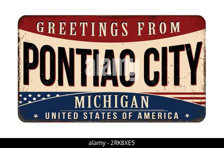 Grüße von Pontiac City Vintage rostiges Metallschild auf weißem Hintergrund, Vektorillustration Stock Vektor