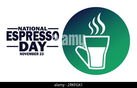 National Espresso Day. November 23. Holiday concept. Template for background, banner, card, poster with text inscription. Vector EPS10 illustration. Stock Vector