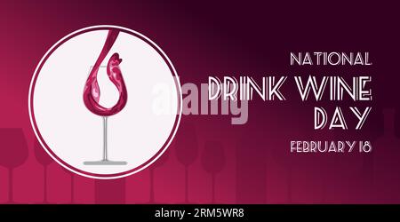 National Drink Wine Day, 18. Februar. Horizontales Banner. Silhouetten von Flaschen. Rotwein wird in ein Kristallglas gegossen. Alte Schriftart. Für Werbung Stock Vektor