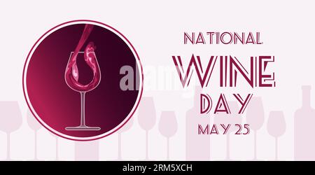 National Drink Wine Day Mai 25. Horizontales Banner. Silhouetten von Flaschen. Rotwein wird in ein Kristallglas gegossen. Alte Schriftart. Für Werbung bann Stock Vektor