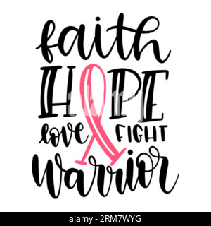 Faith Hope Love Fight Warrior Typografie-T-Shirt-Design, T-Shirt-Design, T-Shirt-Design mit Schriftzug, Silhouette-T-Shirt-Design, Kunst, schwarz, c Stock Vektor