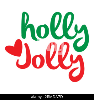 Holly Jolly Typografie-T-Shirt-Design, T-Shirt-Design, T-Shirt-Design mit Buchstaben, Silhouette-T-Shirt-Design, Kunst, schwarz, Kalligraphie, Buchstabe Stock Vektor