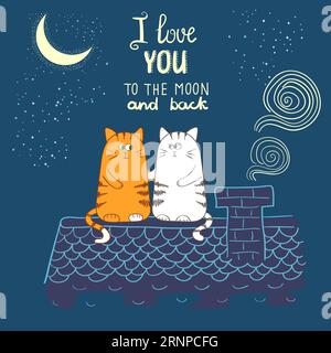 Niedliche Cartoon-Katzen, die verliebt sind. Romantische Vektor-Illustration. Ich liebe dich bis zum Mond und zurück - Schriftzug. Valentinstag-Design Stock Vektor