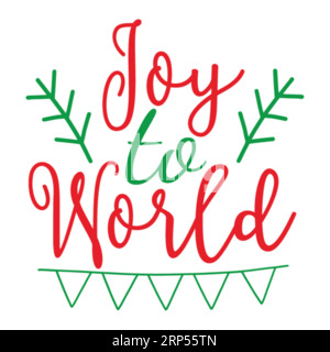 Joy to World, Weihnachts-T-Shirt-Druck, Frohe weihnachten, weihnachtsdesign, Heiraten weihnachten Typhographie-T-Shirt-Design, T-Shirt-Design, weihnachten Stock Vektor