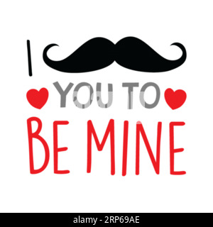 Ich möchte Sie als meinen bezeichnen, Typografie-T-Shirt-Design, T-Shirt-Design, T-Shirt-Design, T-Shirt-Design Stock Vektor