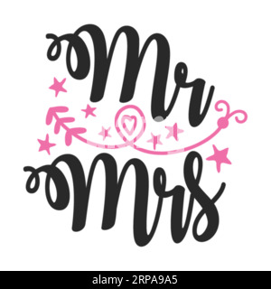 Mr. Mrs., Typografie-T-Shirt-Design, T-Shirt-Print, Freebie SVG, T-Shirt-Design, T-Shirt-Design mit Schriftzug Stock Vektor