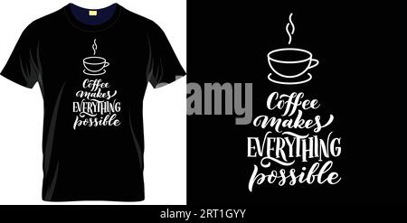 Kaffeemaschine alles Typografie-T-Shirt-Vektor-Design Stock Vektor