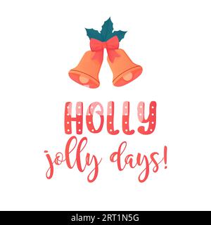 Winteraufschrift, Glückwunsch, Schrift. Holly Jolly, Frohe Weihnachten und Happy New Year Stock Vektor