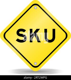 Gelbes Transportzeichen mit dem Wort SKU (Abkürzung für Lagerhaltungseinheit) auf weißem Hintergrund Stock Vektor