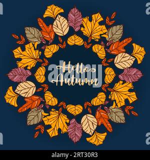 Hallo, Herbst. Kranz aus buntem, modernem Herbstblatt. Ahorn und eberesche, Ginkgo biloba, Codiaeum, Flieder, Linde und Eiche, ulme und Pappel. Skizzieren Sie Sty Stock Vektor