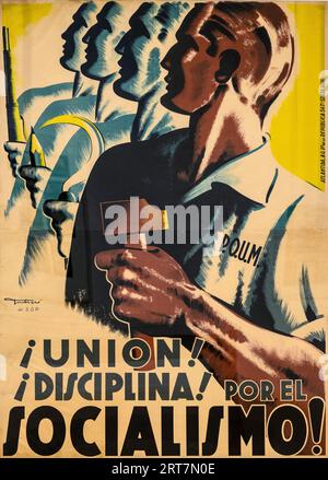 Ein POUM (Partido Obrero de Unificación Marxista) Poster 1936, - Union! Disciplina! POR El socialismo. Entworfen von Carles Fontsere. Stockfoto