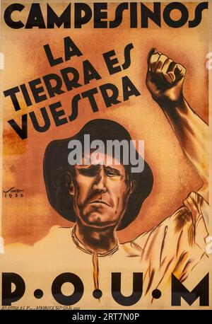 Ein POUM-Poster (Partido Obrero de Unificación Marxista) von 1936 - Campesino: La tierra es vuestra. Campesino, das Land gehört dir. Stockfoto