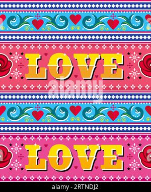 Liebe pakistanische und indische Truck Art Stil Vektor nahtlose Muster mit Text und Blumen - Valentinstag Stock Vektor