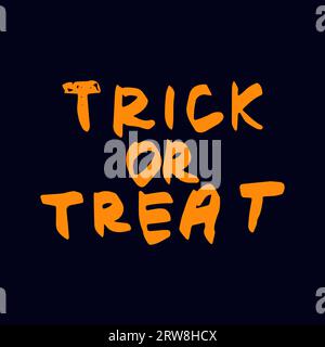 Halloween-Slogan ist ein Trick oder ein Vergnügen. Street-Graffiti-Stil. Handgezeichnete Wandkunst Halloween-Party. Gestaltung von Postkarten, Flyern. Vektorillustration. Stock Vektor