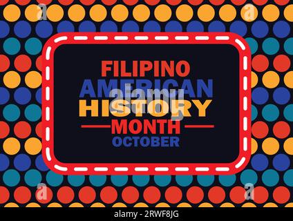 Filipino American History Month Oktober. Urlaubskonzept. Vorlage für Hintergrund, Banner, Karte, Poster mit Textbeschriftung. Vektorillustration. Stock Vektor