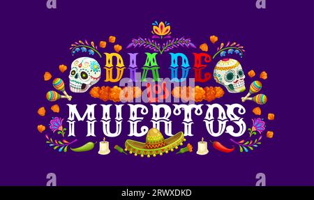 Day of the Dead Dia de Los Muertos mexikanisches Weihnachtsbanner mit Ringelblumen, Zuckerskullen, Sombrero und Maracas, Kerzen und Paprika. Vector Mexico Halloween Grußkarte mit Blumenschmuck Stock Vektor