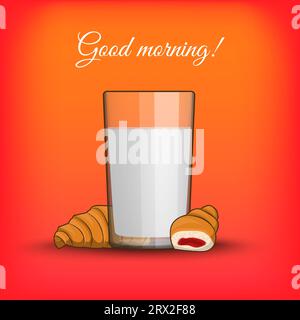 Guten Morgen, Frühstückscroissant mit Milch in einer transparenten Tasse isoliert. Vektor-Illustration zum Thema Morgenessen, Dessert und Frische Mil Stock Vektor