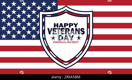 Happy Veterans Day Poster. Alle, die gedient haben, werden geehrt. Vektor-Illustration zum Veteranentag mit amerikanischer Flagge und Schild. Geeignet für Grußkarten Stock Vektor