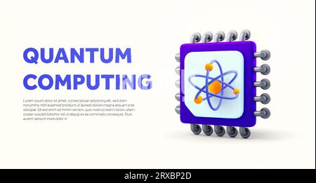 Banner-Vorlage für Quantencomputer mit CPU-Chip und Atom-Symbol. Konzept der Landing-Page-Technologie von Quantum. 3D gerenderte Quanten-CPU isoliert auf weißem Hintergrund. 3D-Vektorillustration. Vektorillustration Stock Vektor