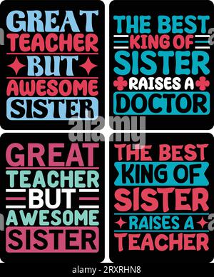 SISTER T-SHIRT-DESIGN wenn Sie möchten, können Sie es für andere Zwecke verwenden, wie Becher-Design, Aufkleber-Design, Wasserflaschen-Design und so weiter Stock Vektor