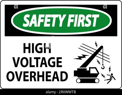 Warnschild „Sicherheit Zuerst“ Hochspannungs-Overhead Stock Vektor