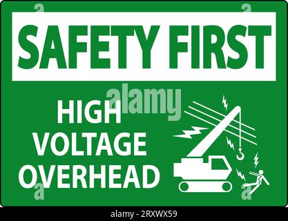 Warnschild „Sicherheit Zuerst“ Hochspannungs-Overhead Stock Vektor