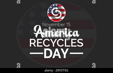 Am 15. November wurde das Konzept „America Recycles Day“ mit dem Symbol für umweltfreundliches Recycling eingeführt. Vektorvorlage für Hintergrund-, Banner-, Karten- und Posterdesign. Stock Vektor