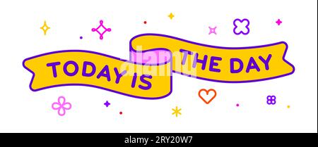 Band und Banner heute ist der Tag. Grußkarte mit Band und Wort heute ist der Tag. Trendiges barbie-Stil barbiecore Band Banner für Karte mit Text heute auf gelbem Hintergrund. Vektorillustration Stock Vektor