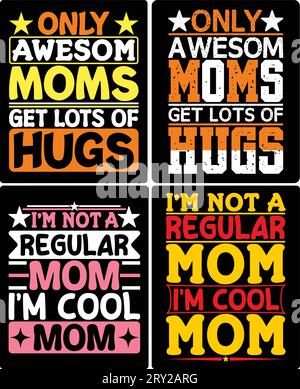 Typografie Mutter T-Shirt Design wenn Sie möchten, können Sie es für andere Zwecke verwenden, wie Becher Design, Aufkleber Design, Wasserflasche Design und so weiter Stock Vektor