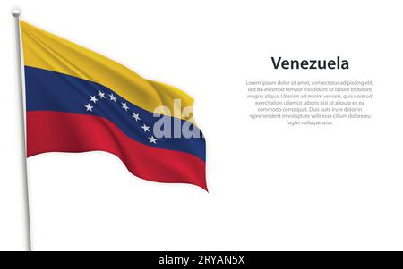 Wehende Flagge Venezuelas auf weißem Hintergrund. Vorlage für Poster zum Unabhängigkeitstag Stock Vektor