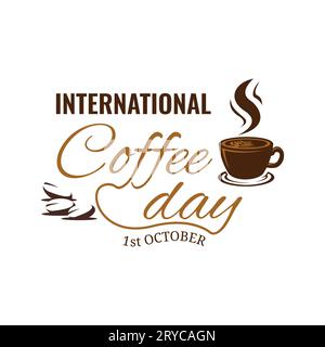 Internationaler Kaffeetag Vektor Illustration. Internationales Kaffeetageskonzept. Oktober. Geeignet für Grußkarten, Poster und Bannerhintergrund. V Stock Vektor