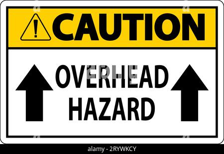 Vorsichtshinweis „Gefahr Durch Überkopf“ Stock Vektor