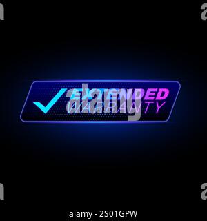 Etikett mit erweiterter Garantie. 3D-Logo der Garantie. Neonlicht-STYLE. Isoliert auf Schwarz. Stock Vektor