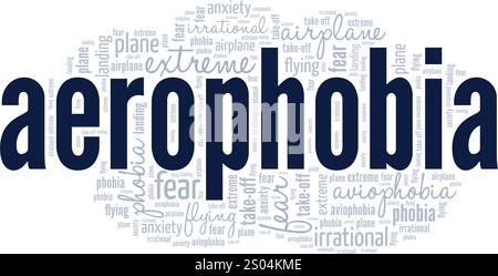 Aerophobie: Angst vor fliegenden Wort Wolke konzeptuelles Design isoliert auf weißem Hintergrund. Stock Vektor