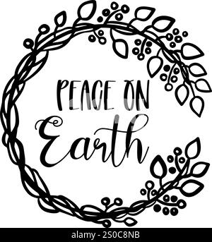 Frieden auf Erden. Minimalistischer Kranz mit schwarzer Silhouette und einem Weihnachtszitat, der eine festliche Atmosphäre im Vektordesign schafft. Stock Vektor