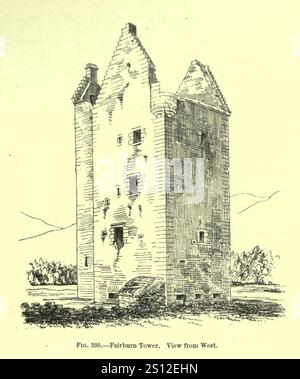 Fairburn Tower The Castellated and Home Architecture of Scotland MacGibbon and Ross 1887 Volume 3 Fig. 395 View from W.. Stockfoto