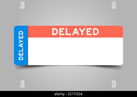 Blaues und orangefarbenes Ticket mit verzögertem Wort und weißem Kopierraum Stock Vektor