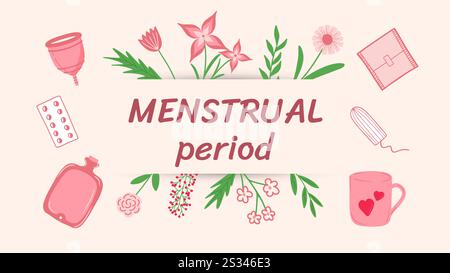 Illustration der Menstruationszeit, Hygieneprodukte für Frauen und Blumendesign für Wellness-Bewusstsein Stock Vektor
