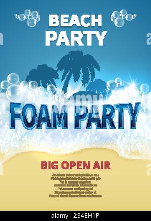 Sommer-Schaumparty-Vektor-Poster. Einladung zum Strand des tropischen Resorts mit Seifenblasen. Partyposter Tanz, Banner Sommer Open Air Illustration. Sommer-Schaumparty-Vektor-Poster. Einladung zum Strand des tropischen Resorts mit Seifenblasen Stock Vektor