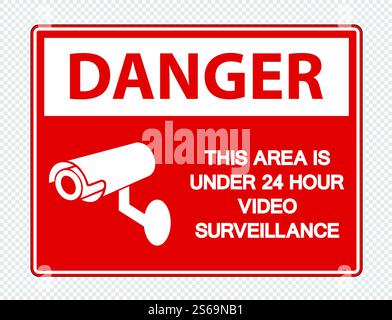 Gefahr dieser Bereich ist unter 24 Stunden Videoüberwachung Zeichen auf transparentem Hintergrund, Vektor-Illustration Stock Vektor