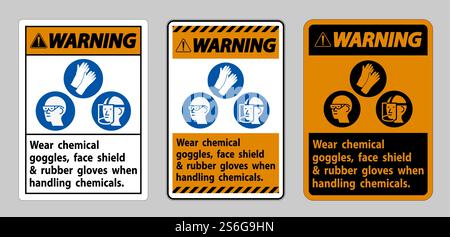 Warnschild beim Umgang mit Chemikalien chemische Schutzbrillen, Gesichtsschutz und Gummihandschuhe tragen Stock Vektor