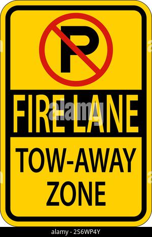 Schild „No Parking Fire Lane Tow Away Zone“ Auf Weißem Hintergrund Stock Vektor