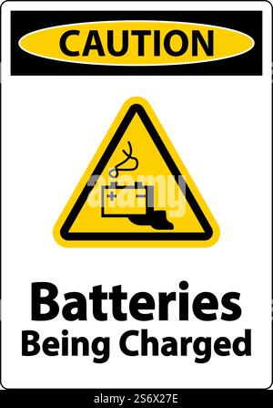 Warnhinweis Batterien Werden Geladen, Schild Auf Weißem Hintergrund Stock Vektor