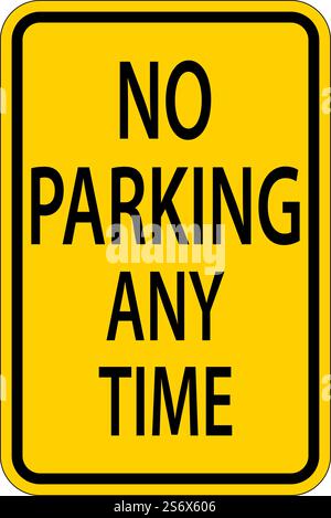 No Parking Any Time Schild Auf Weißem Hintergrund Stock Vektor