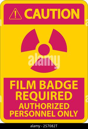Achtung: Filmabzeichen erforderlich, nur autorisiertes Schild auf weißem Hintergrund Stock Vektor