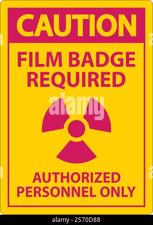 Achtung: Filmabzeichen erforderlich, nur autorisiertes Schild auf weißem Hintergrund Stock Vektor