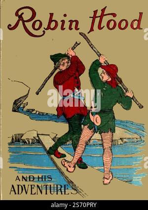 ROBIN HOOD - Darstellungen in der Literatur. - Das Cover eines Buches von 1907 Stockfoto