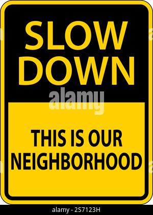 Slow Down Neighborhood Sign Auf Weißem Hintergrund Stock Vektor