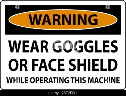 Warnung Tragen Sie eine Brille oder ein Schild mit Gesichtsschutz auf weißem Hintergrund Stock Vektor